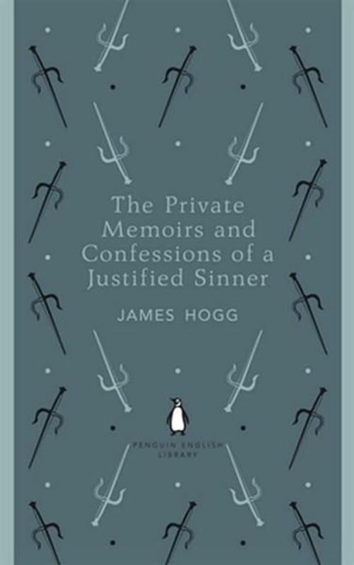 The Private Memoirs and Confessions of a Justified Sinner (Penguin English Library)