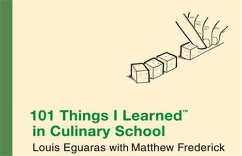 101 Things I Learned in Culinary School