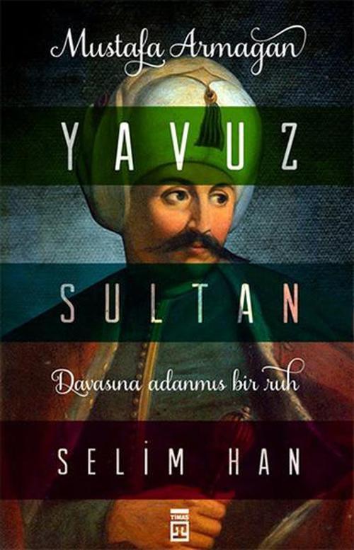 Yavuz Sultan Selim Han - İmzalı