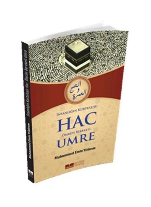 İnsanlığın Kurtuluşu Hac Ömrün Bereketi Umre