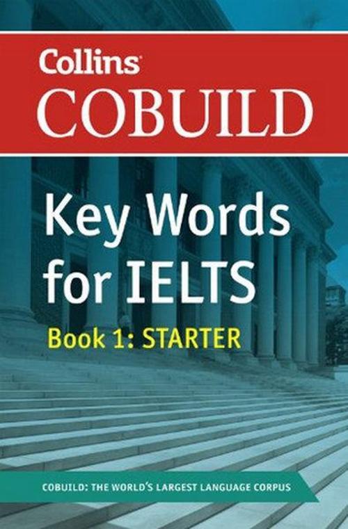 Collins Cobuild Key Words for IELTS: Book 1 Starter