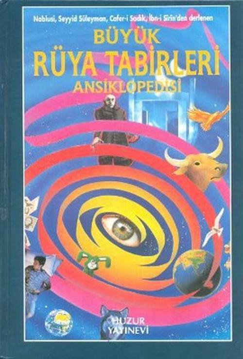 Büyük Rüya Tabirleri Ansiklopedisi