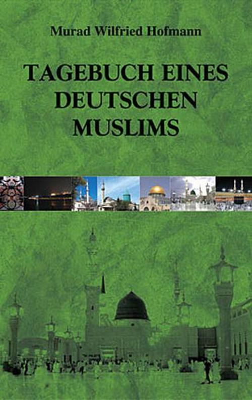 Tagebuch Eines Deutschen Muslims