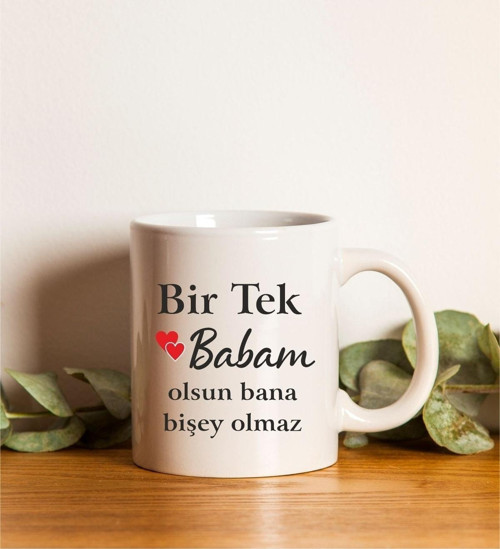 Babalar Günü Için Bir Tek Babam Baskılı Kupa