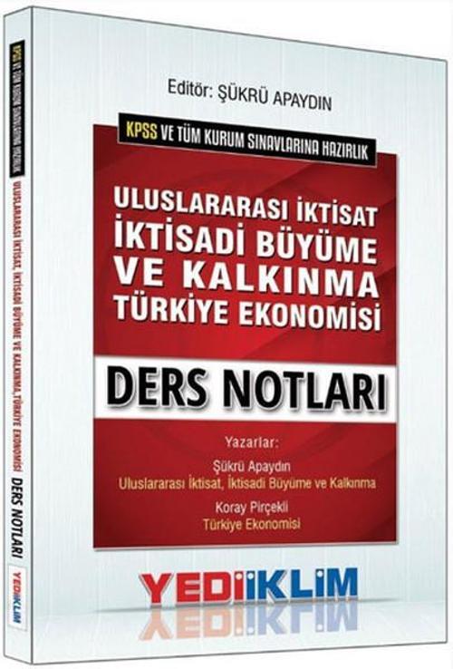 KPSS-A Grubu Uluslararası İktisat İktisadi Büyüme ve Kalkınma Türkiye Ekonomisi Ders Notları