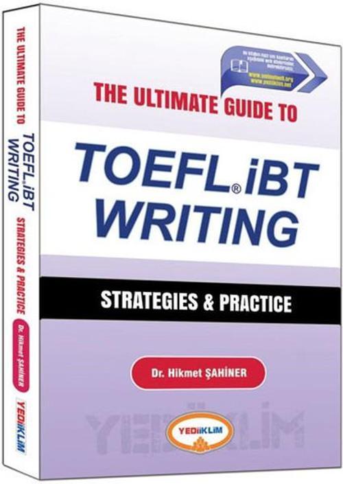 Yediiklim The Ultimate Guide to TOEFL İBT Writing Strategies and Practice