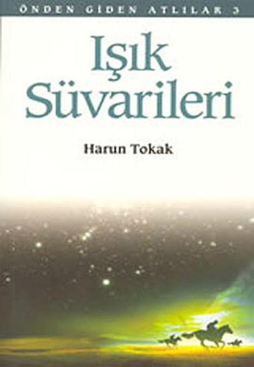 Mavi Ufuklar Yayınları Işık Süvarileri