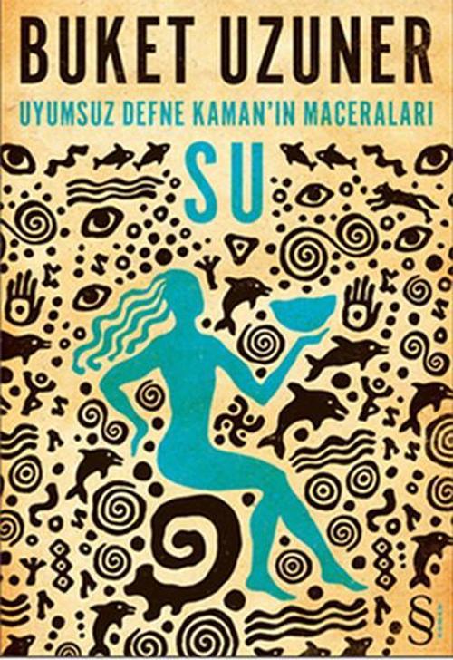 Uyumsuz Defne Kaman'ın Maceraları Su - İmzalı