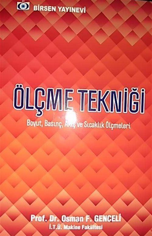 Ölçme Tekniği (Boyut, Basınç, Akış ve Sıcaklık Ölçmeleri)