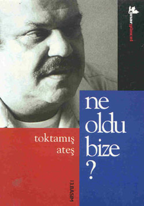 Ne Oldu Bize?