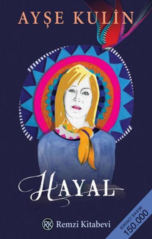 Hayal (Ayşe Kulin'den İmzalı!)