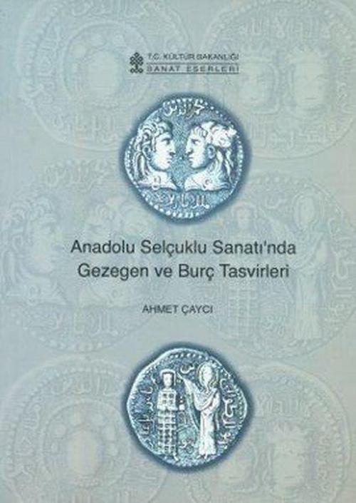 Anadolu Selçuklu Sanatı'nda Gezegen ve Burç Tasvirleri