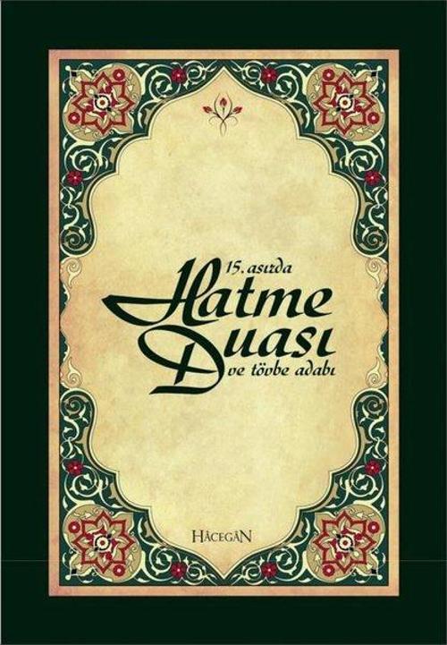 15. Asırda Hatme Duası ve Tövbeler Adabı