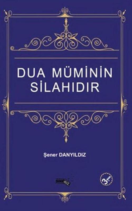 Dua Müminin Silahıdır