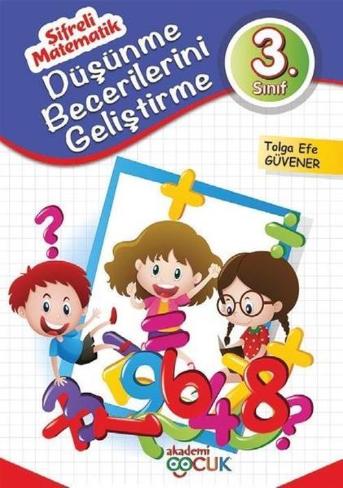 3. Sınıf Düşünme Becerilerini Geliştirme-Şifreli Matematik