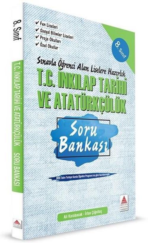 8.Sınıf T.C. İnkılap Tarihi ve Atatürkçülük Sınavla Öğrenci Alan Liselere Hazırlık Soru Bankası
