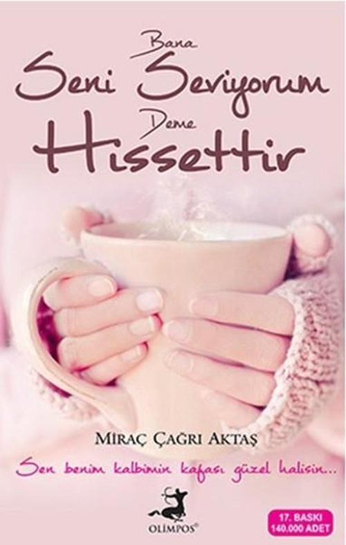 İmzalı-Bana Seni Seviyorum Deme Hissettir