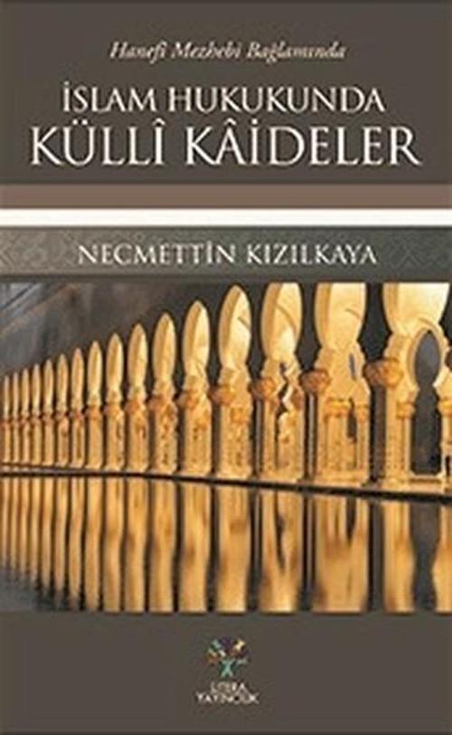 İslam Hukukunda Külli Kaideler
