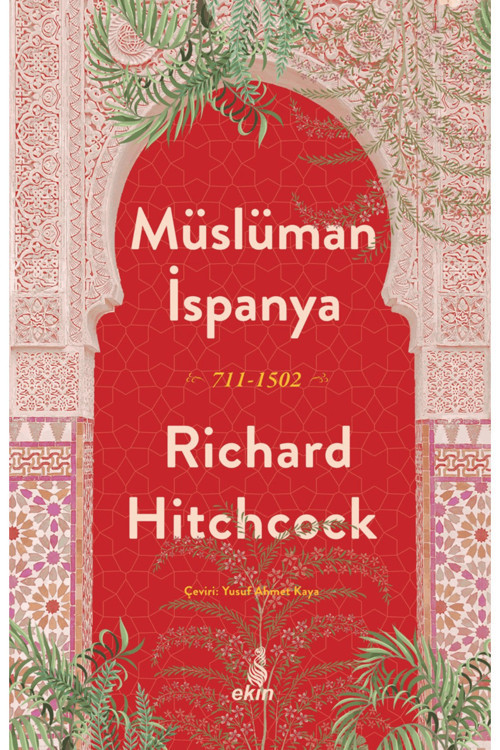 Müslüman İspanya 711-1502 / Richard Hithcock / / 9786258484427