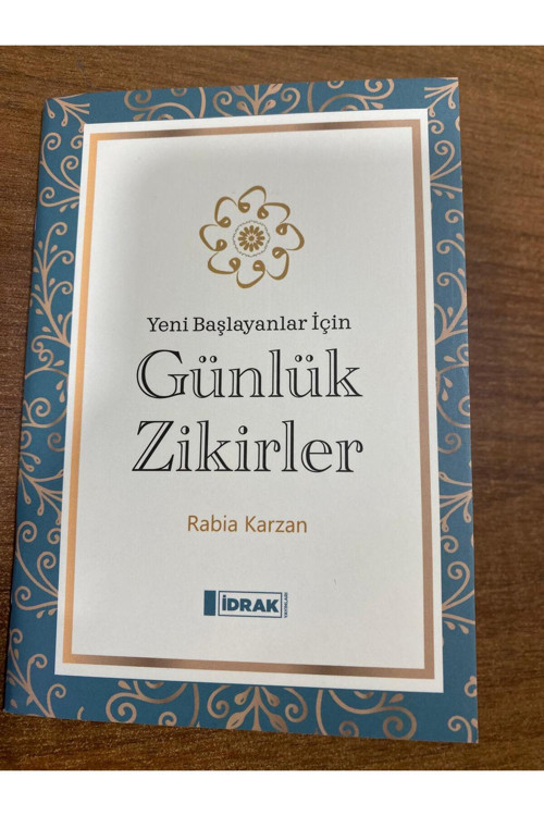 Yeni Başlayanlar İçin Günlük Zikirler--Rabia Karzan