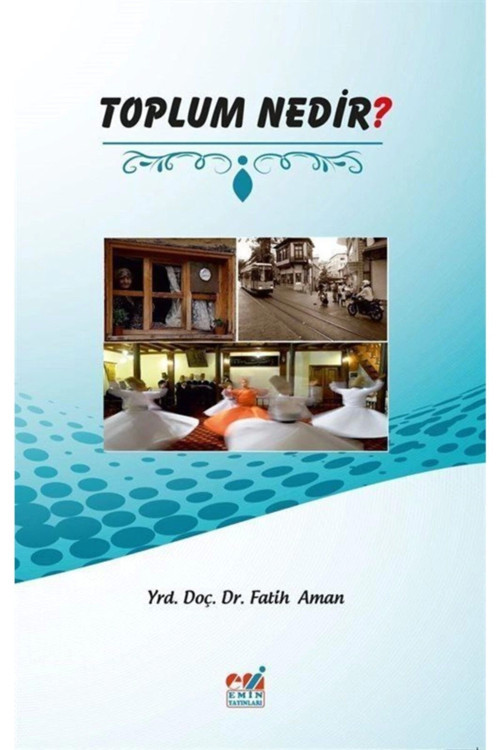 Toplum Nedir? - Fatih Aman