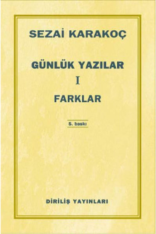 Günlük Yazılar 1 Farklar Sezai Karakoç