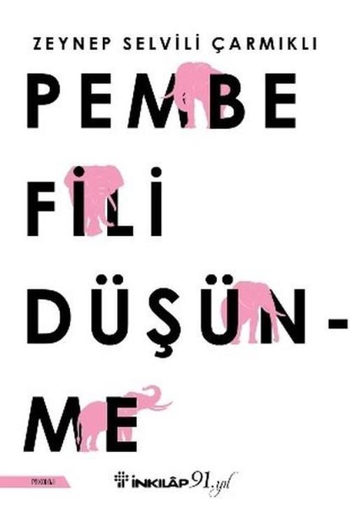 İmzalı-Pembe Fili Düşünme