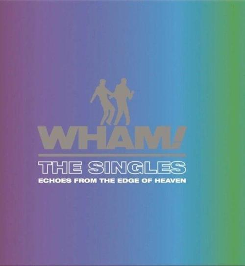 Wham The Singles: Echoes From The Edge Of Heaven (Black Vinyl) Plak
