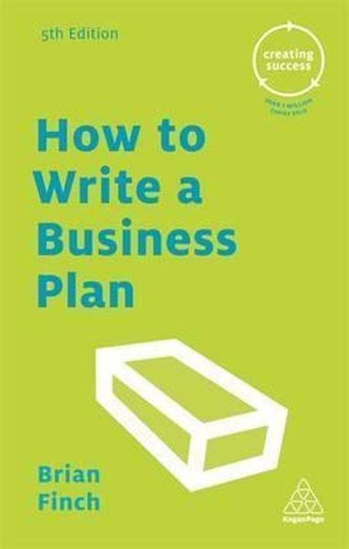 How to Write a Business Plan (Creating Success)