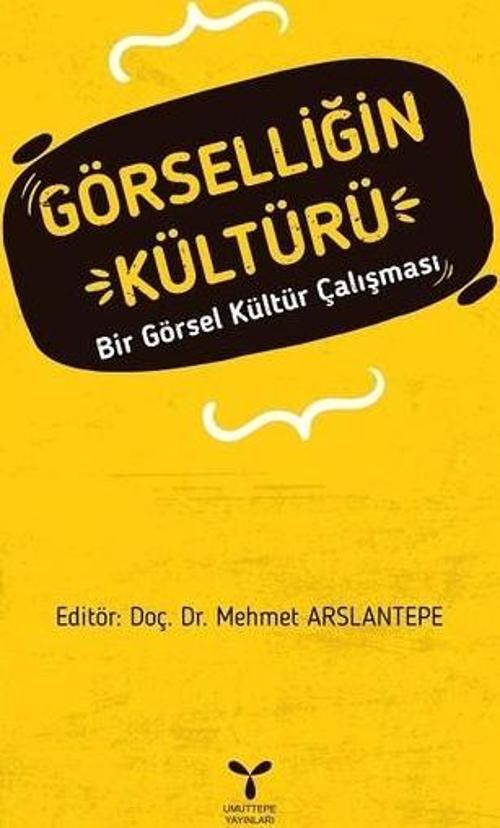 Umuttepe Görselliğin Kültürü