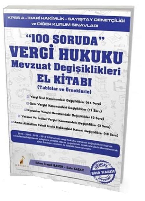100 Soruda Vergi Hukuku-Mevzuat Değişiklikleri El Kitabı