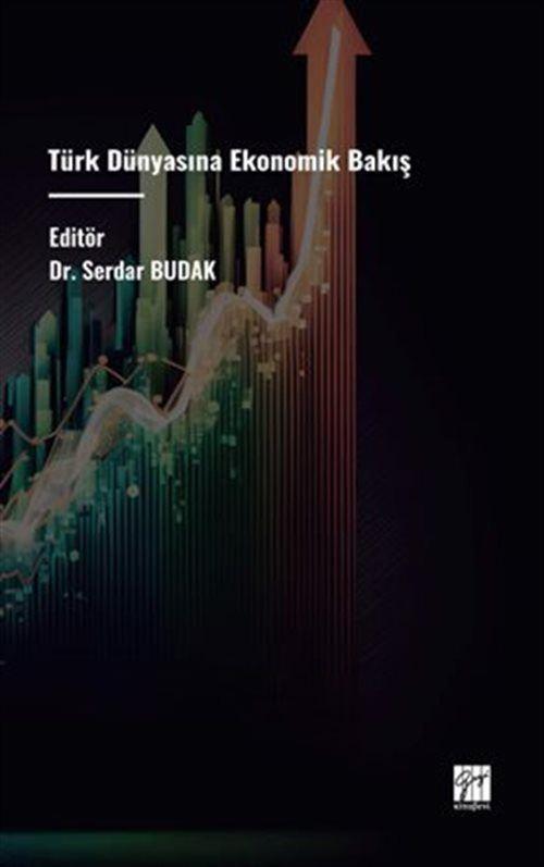 Gazi Kitabevi Türk Dünyasına Ekonomik Bakış
