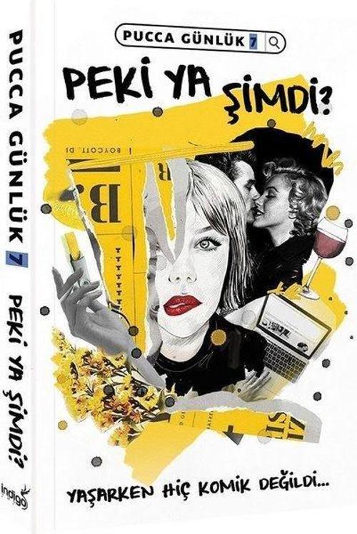 İmzalı-Peki Ya Şimdi?-PuCCa Günlük 7