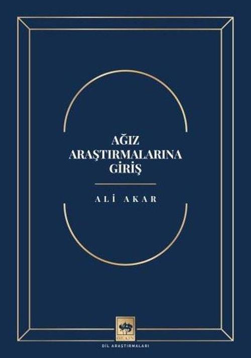 Ağız Araştırmalarına Giriş