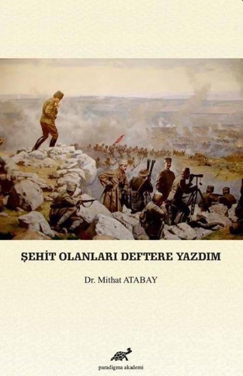 Şehit Olanları Deftere Yazdım