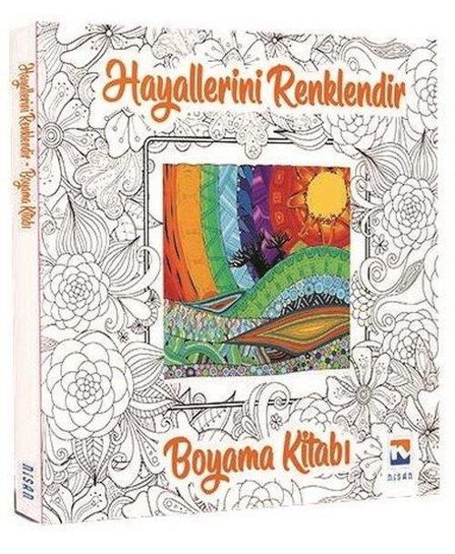 Hayallerini Renklendir-Boyama Kitabı