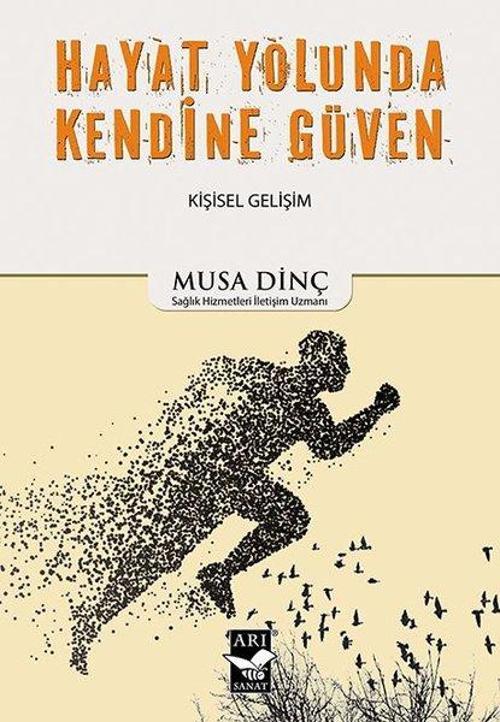 Hayat Yolunda Kendine Güven