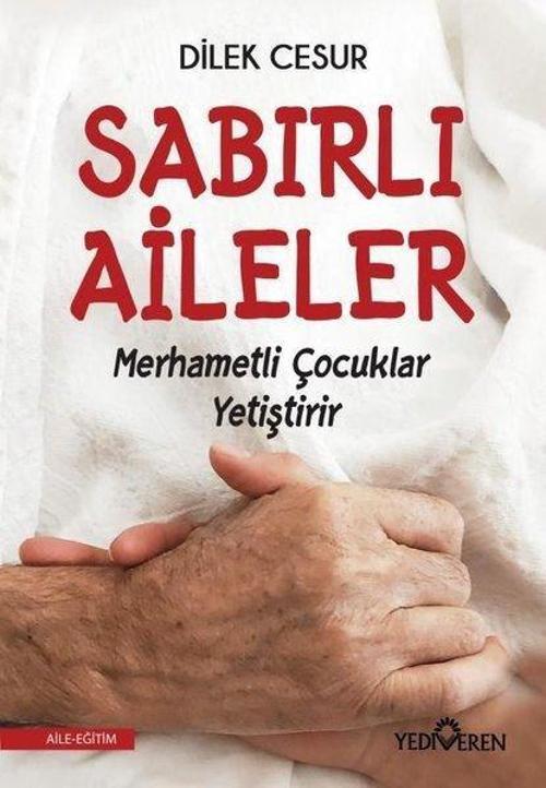 İmzalı Sabırlı Aileler Merhametli Çocuklar Yetiştirir