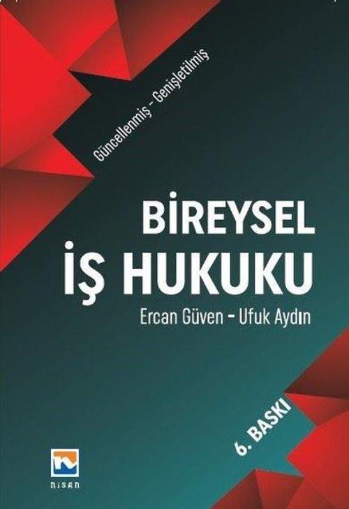 Bireysel İş Hukuku - Güncellenmiş ve Genişletilmiş
