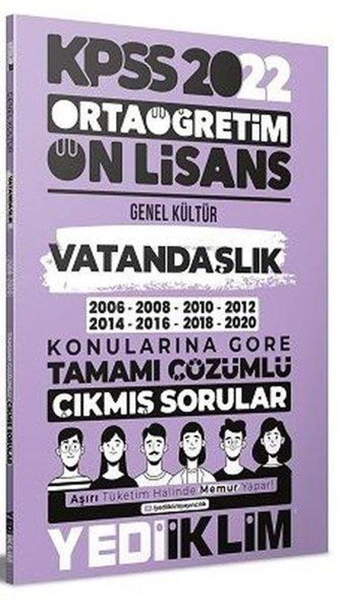 2022 KPSS Ortaöğretim Ön Lisans Genel Kültür Vatandaşlık Konularına Göre Tamamı Çözümlü Çıkmış Sorul