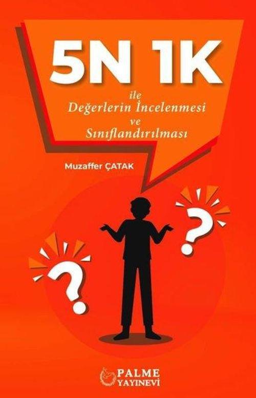 5N1K ile Değerlerin İncelenmesi ve Sınıflandırılması