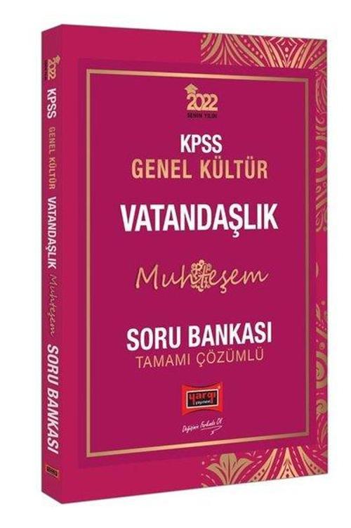 2022 KPSS Genel Kültür Muhteşem Vatandaşlık Tamamı Çözümlü Soru Bankası