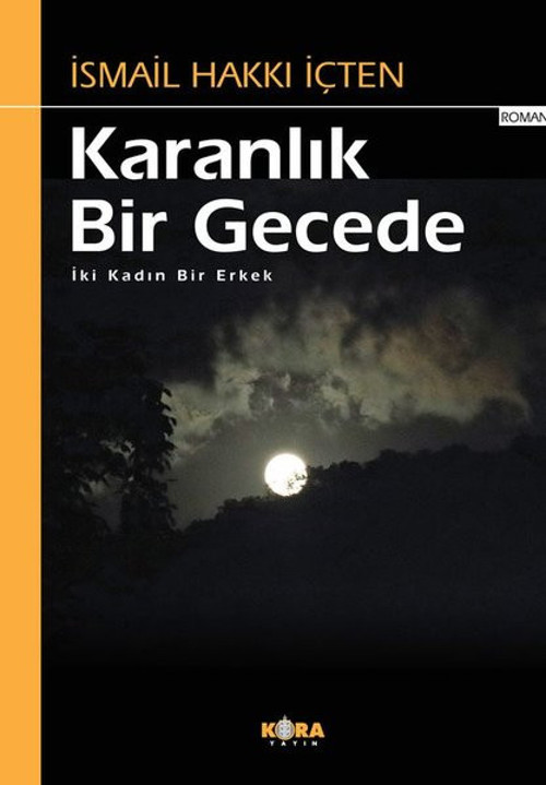 Karanlık Bir Gecede - İki Kadın Bir Erkek