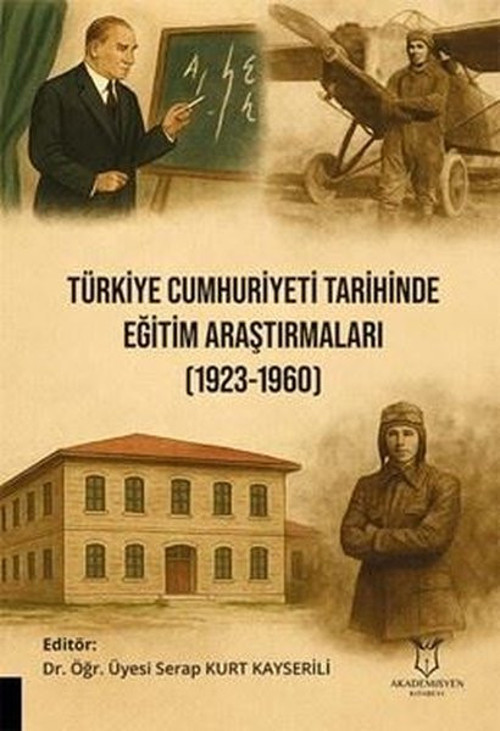 Türkiye Cumhuriyeti Tarihinde Eğitim Araştırmaları 1923 - 1960