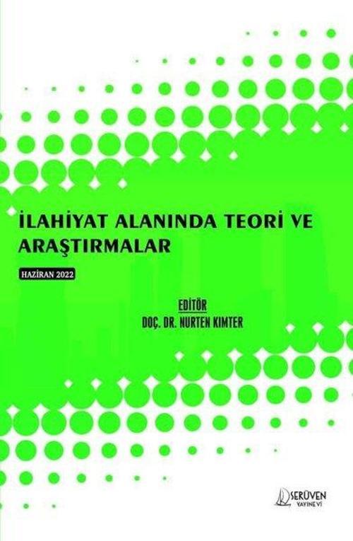 İlahiyat Alanında Teori ve Araştırmalar - Haziran 2022