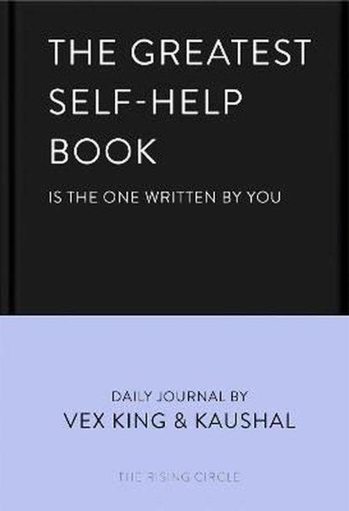 The Greatest Self-Help Book (is the one written by you) : A Daily Journal for Gratitude Happiness