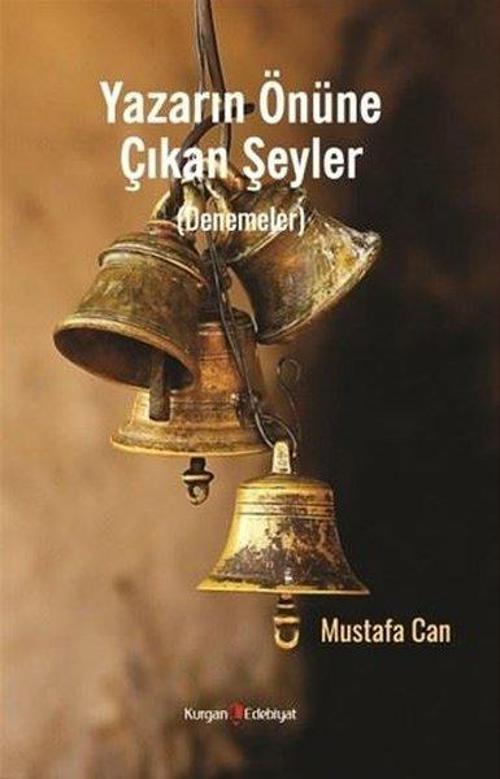 Yazarın Önüne Çıkan Şeyler - Denemeler