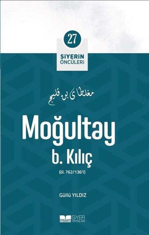 Moğultay B.Kılıç - Siyerin Öncüleri 27