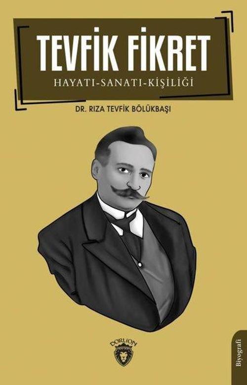 Tevfik Fikret Hayatı SanatıKişiliği