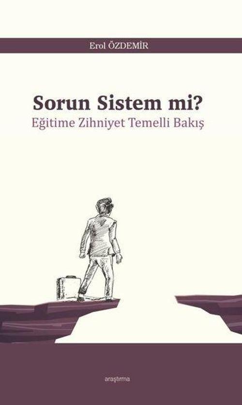 Sorun Sistem mi? - Eğitime Zihniyet Temelli Bakış